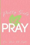 Book cover for Pretty Girls Pray