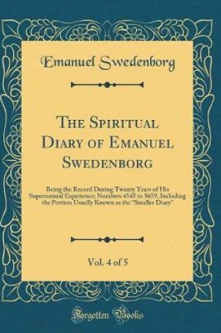 Cover of The Spiritual Diary of Emanuel Swedenborg, Vol. 4 of 5