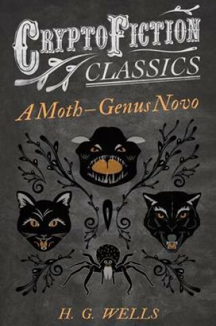 Cover of A Moth Â " Genus Novo (Cryptofiction Classics - Weird Tales of Strange Creatures)