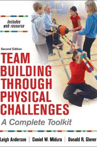 Cover of Team Building Through Physical Challenges