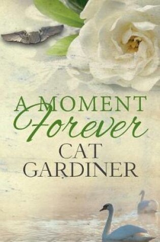 Cover of A Moment Forever