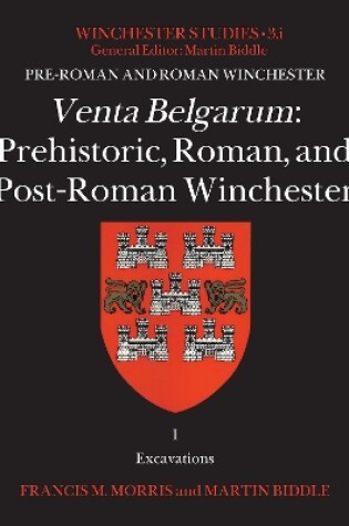 Cover of Venta Belgarum: Prehistoric, Roman, and Post-Roman Winchester