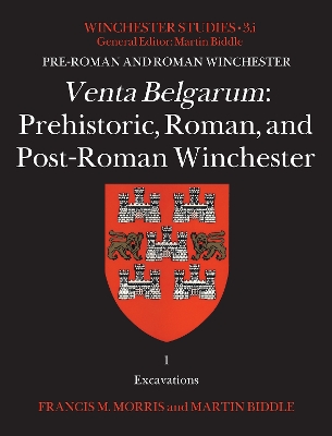 Cover of Venta Belgarum: Prehistoric, Roman, and Post-Roman Winchester
