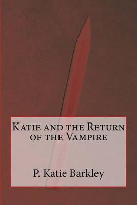 Cover of Katie and the Return of the Vampire