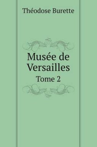 Cover of Musée de Versailles Tome 2