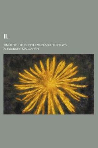 Cover of II; Timothy, Titus, Philemon and Hebrews