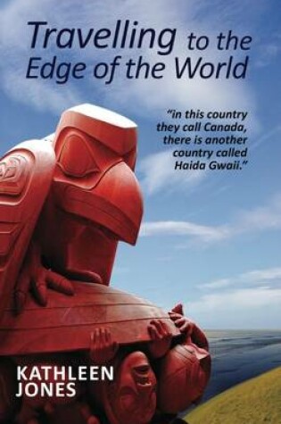 Cover of Travelling to the Edge of the World