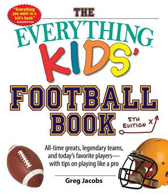 Book cover for The Everything Kids' Football Book