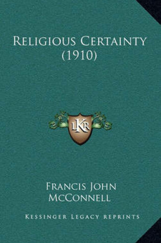 Cover of Religious Certainty (1910)