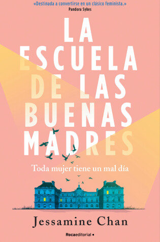 Cover of La escuela de las buenas madres / The School of Good Mothers
