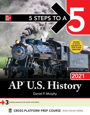 Book cover for 5 Steps to a 5: AP U.S. History 2021