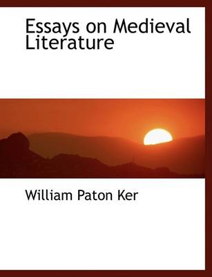 Book cover for Essays on Medieval Literature