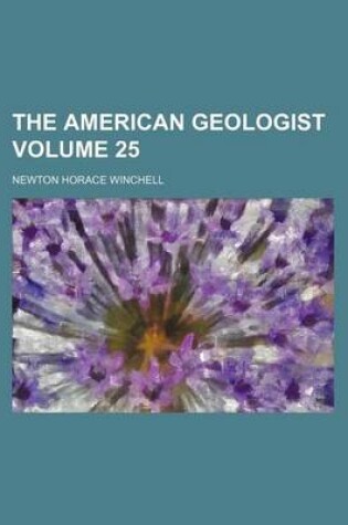 Cover of The American Geologist Volume 25