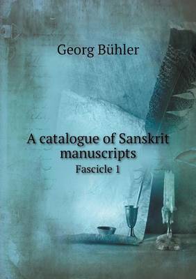 Book cover for A catalogue of Sanskrit manuscripts Fascicle 1