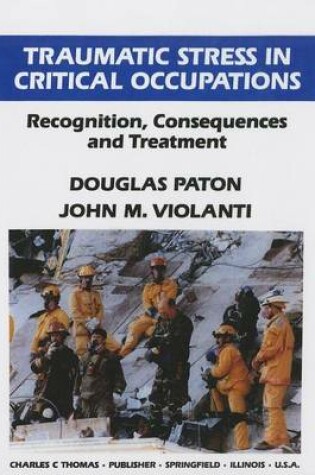 Cover of Traumatic Stress in Critical Occupations