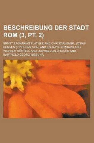 Cover of Beschreibung Der Stadt ROM (3, PT. 2)