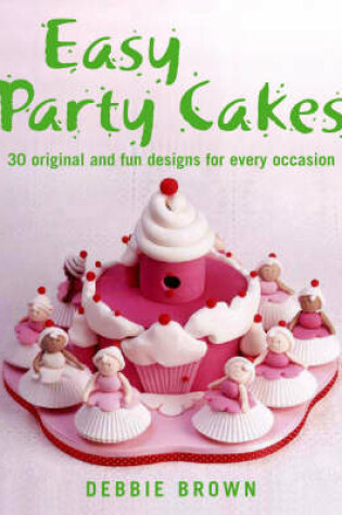 Cover of Easy Party Cakes