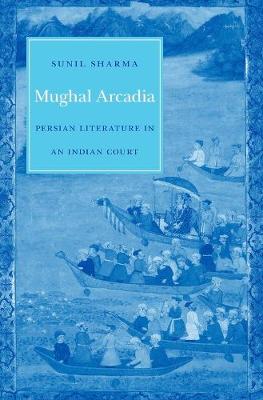 Book cover for Mughal Arcadia