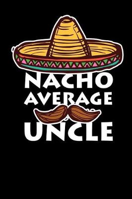 Book cover for Nacho Average Uncle