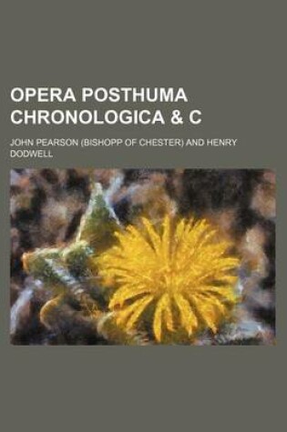Cover of Opera Posthuma Chronologica & C