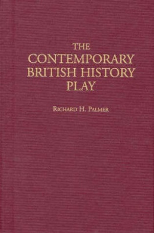 Cover of The Contemporary British History Play