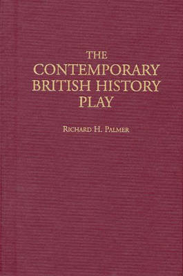 Book cover for The Contemporary British History Play