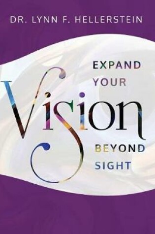 Cover of Expand Your Vision Beyond Sight