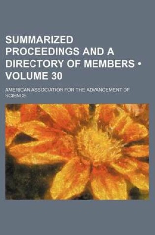 Cover of Summarized Proceedings and a Directory of Members (Volume 30 )