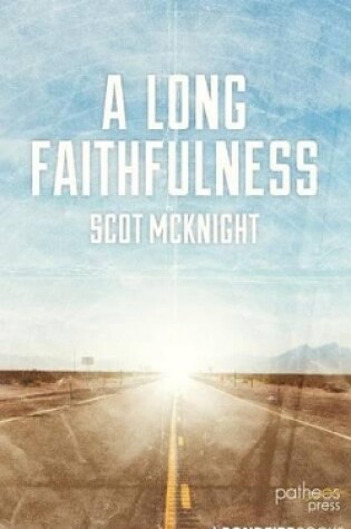 Cover of A Long Faithfulness