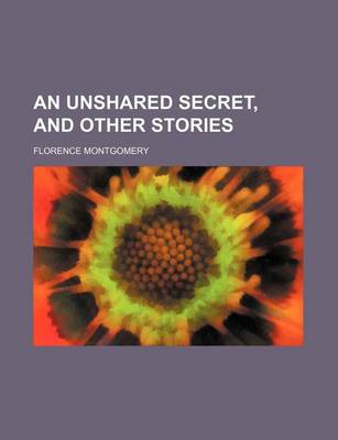 Book cover for An Unshared Secret, and Other Stories