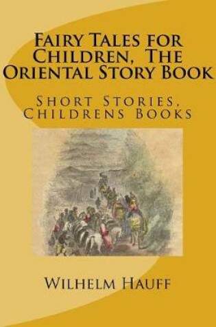 Cover of Fairy Tales for Children, the Oriental Story Book