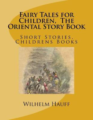 Book cover for Fairy Tales for Children, the Oriental Story Book