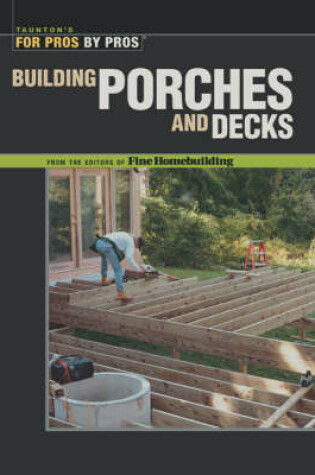 Cover of Building Porches and Decks