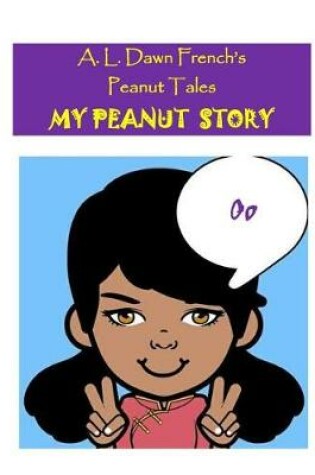 Cover of My Peanut Story (O)