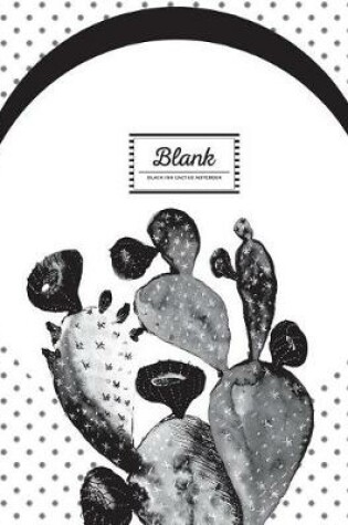 Cover of Blank Cactus Notebook Black Ink