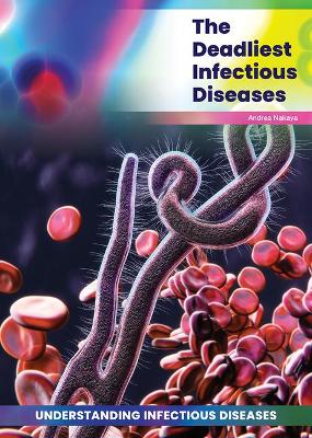 Book cover for The Deadliest Infectious Diseases