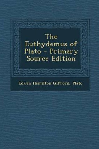 Cover of The Euthydemus of Plato - Primary Source Edition