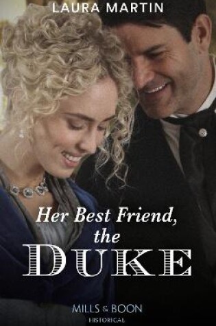 Cover of Her Best Friend, The Duke