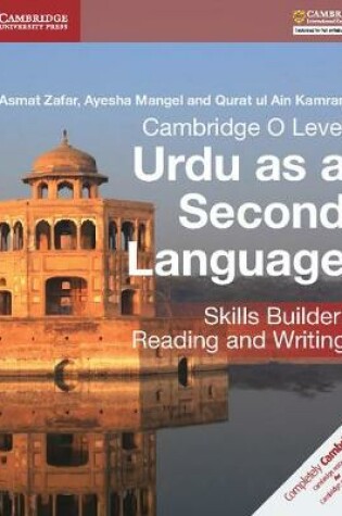 Cover of Cambridge O Level Urdu as a Second Language Skills Builder: Reading and Writing