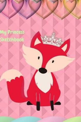 Cover of My Princess Sketchbook
