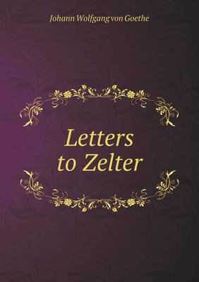 Book cover for Letters to Zelter