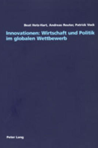 Cover of Innovationen: Wirtschaft Und Politik Im Globalen Wettbewerb