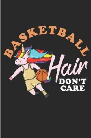 Cover of Basketball Hair Don't Care