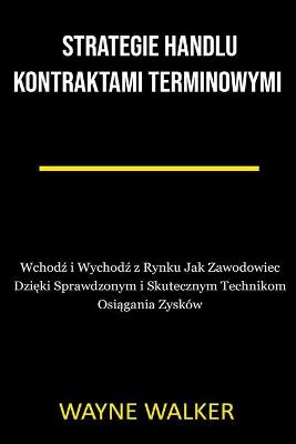 Book cover for Strategie Handlu Kontraktami Terminowymi