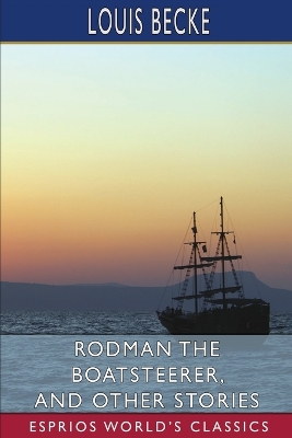 Book cover for Rodman the Boatsteerer, and Other Stories (Esprios Classics)