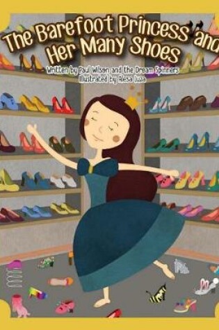 Cover of The Barefoot Princess and Her Many Shoes