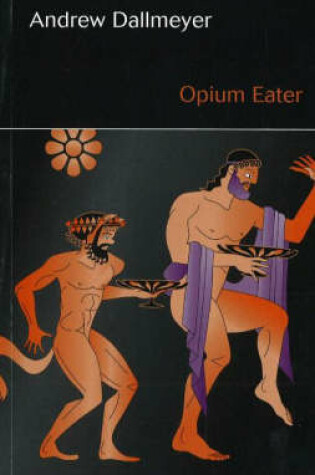 Cover of Opium Eater