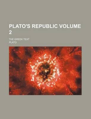 Book cover for Plato's Republic Volume 2; The Greek Text