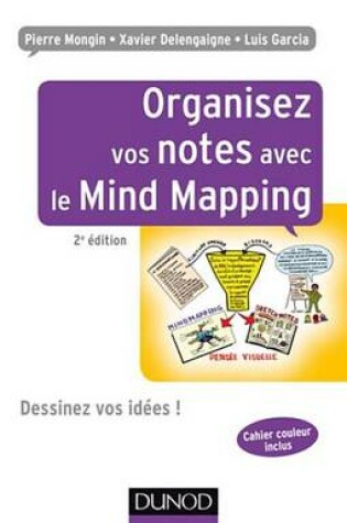 Cover of Organisez Vos Notes Avec Le Mind Mapping - 2e Ed.