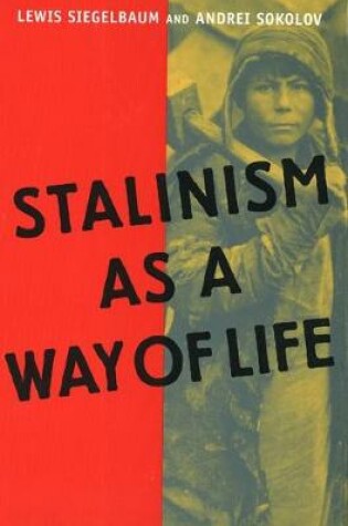 Cover of Stalinism as a Way of Life